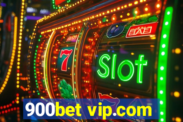 900bet vip.com